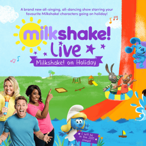 HALF PRICE Family ticket to see Milkshake Live on Holiday at Malvern Theatres on Tuesday 29th July | WAS £150 NOW £75