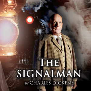 HALF PRICE Adult ticket to see The Signalman By Charles Dickens at Malvern Theatres Wednesday 27th to Thursday 28th August 7:30pm | WAS £36 NOW £18