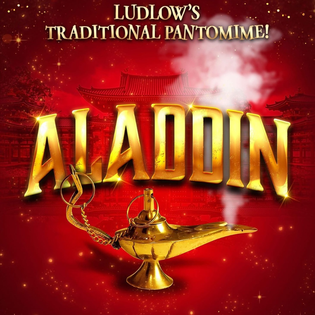 HALF PRICE Ticket to see Aladdin at Ludlow Assembly Rooms on Wednesday 10th December